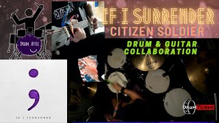 If I Surrender - Citizen Soldier Drum & Guitar Collaboration