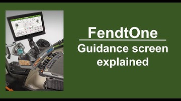 FendtOne Guidance screen explained