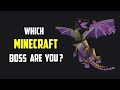 Which Minecraft Boss Mob Are You?