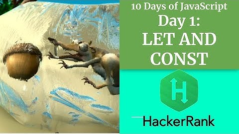 Day 1: Let and Const - HACKERRANK - 10 Days of JavaScript