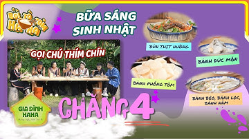 Bới tô cơm HaHa | Bữa sáng mừng sinh nhật Bùi Công Nam, anh cả Jun Phạm gọi chú thím Chín chung vui