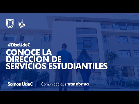 CONOCE LA DIRECCCIÓN DE SERVICIOS ESTUDIANTILES UDEC