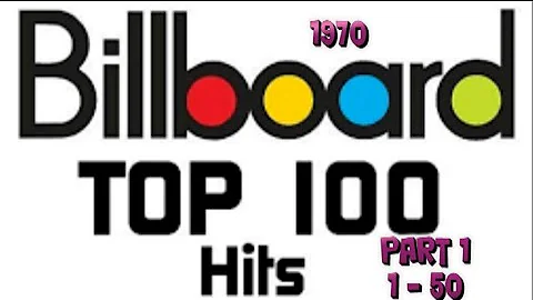Billboard's Top 100 Songs Of 1970 Part 1 #1-#50