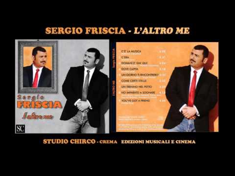Sergio Friscia - Domani è già qui (da "L'ALTRO ME")