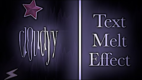 AE like TEXT MELT effect TUTORIAL on videostar