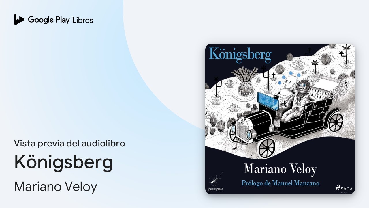 Königsberg de Mariano Veloy · Vista previa del audiolibro YouTube