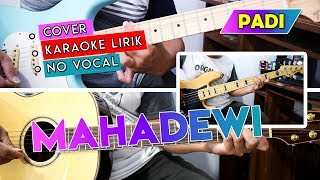 Padi - Mahadewi (Karaoke No Vocal) Cover Gitar Chord + Melodi