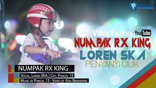 Loren Ska - Numpak Rx King - Penyanyi Cilik -   Trailer