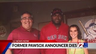 Former PawSox announcer dies