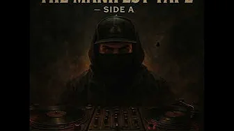 THE MANIFEST TAPE - SIDE A - PROD  BY. DJ LECH