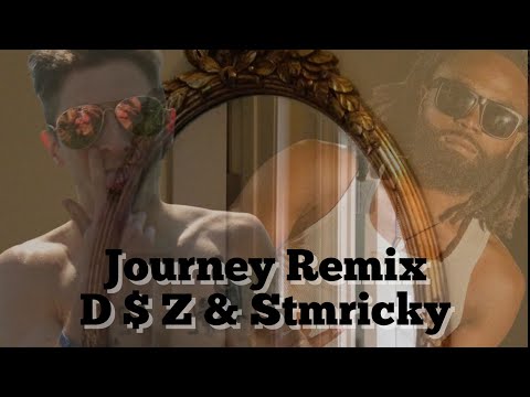 D Z Journey Remix Feat Stmricky