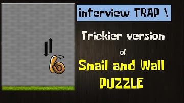 Trickier version of popular "Snail and wall" interview puzzle