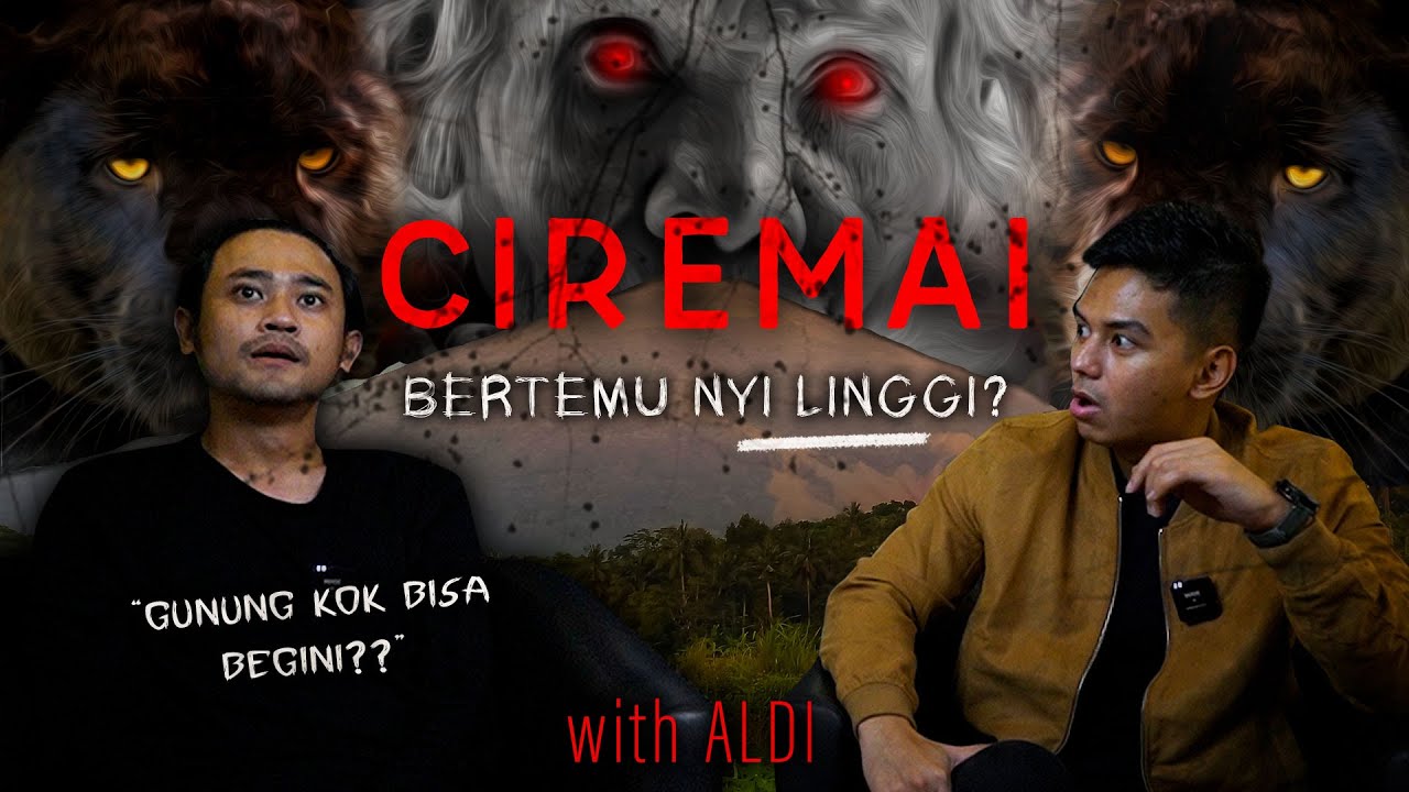 TOLONG YANG MAU NGUNDANG ORANG INI HATI2 - PENDAKIAN ANGKER Gn. CIREMAI w/ Aldi Laksamana