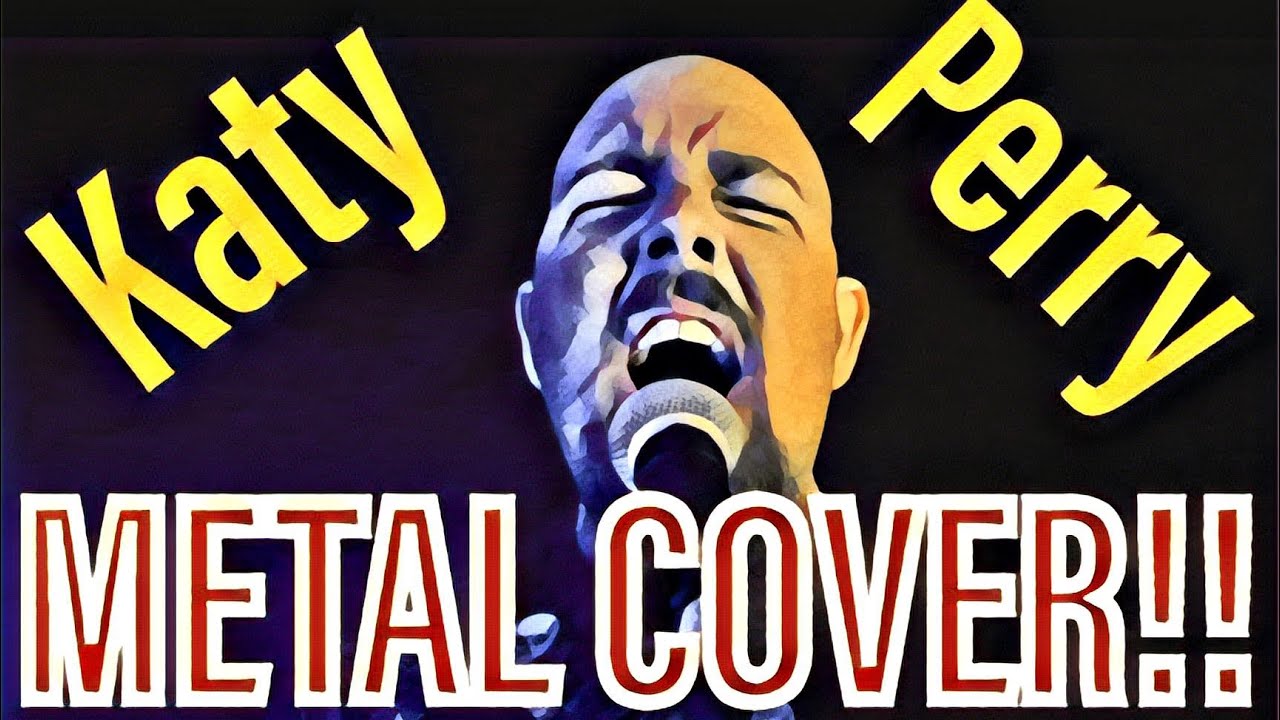 Watch Katy Perry: I Kissed a Girl (Metal Cover by Danny Roberts) on YouTube Watch Katy Perry: I Kissed a Girl (Metal Cover by Danny Roberts) on YouTube