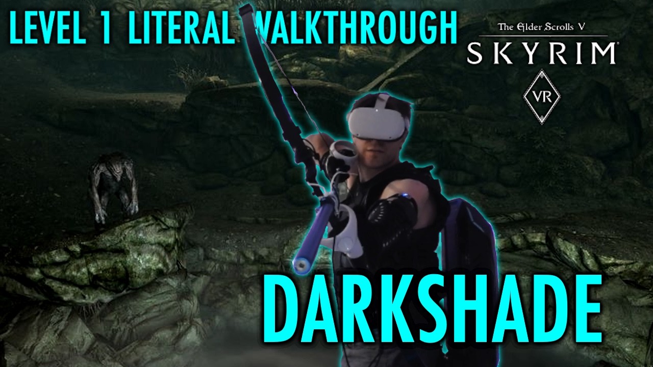 Darkshade [and Running to Froki] - Level 1 Skyrim LITERAL Walkthrough ...