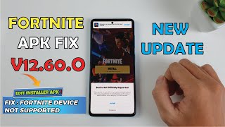 Install fortnite apk v12.60.0 fix device not supported for all devices
