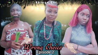 Wrong Choice Ep 2