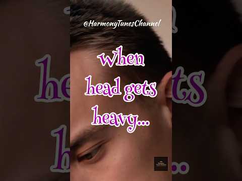 😓🤯 When head gets heavy 😳 🫶⎜15 #meditation #energy #spiritual