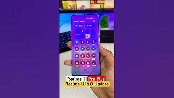 Realme 11 Pro Plus Stable Realme Ui 6.0 Android 15 Update Features🔥