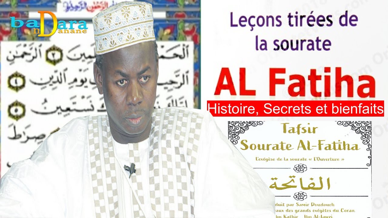 TAFSIR : Histoire, Secrets et bienfaits de Sourate Al-Fatiha | Oustaz Hady Niass