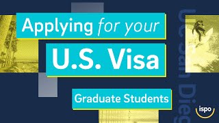 Applying for your U.S. Visa (Grad)
