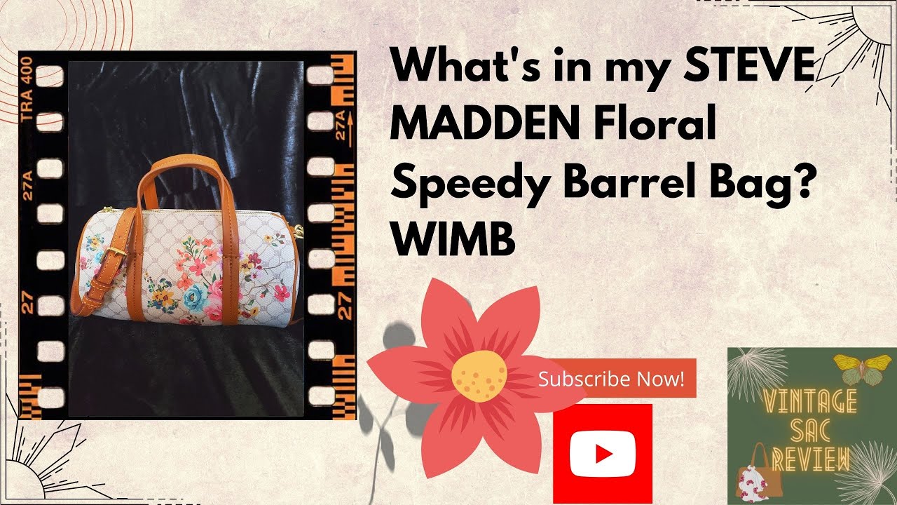 What's in My Cute STEVE MADDEN Floral Speedy Barrel Bag? #WIMB 