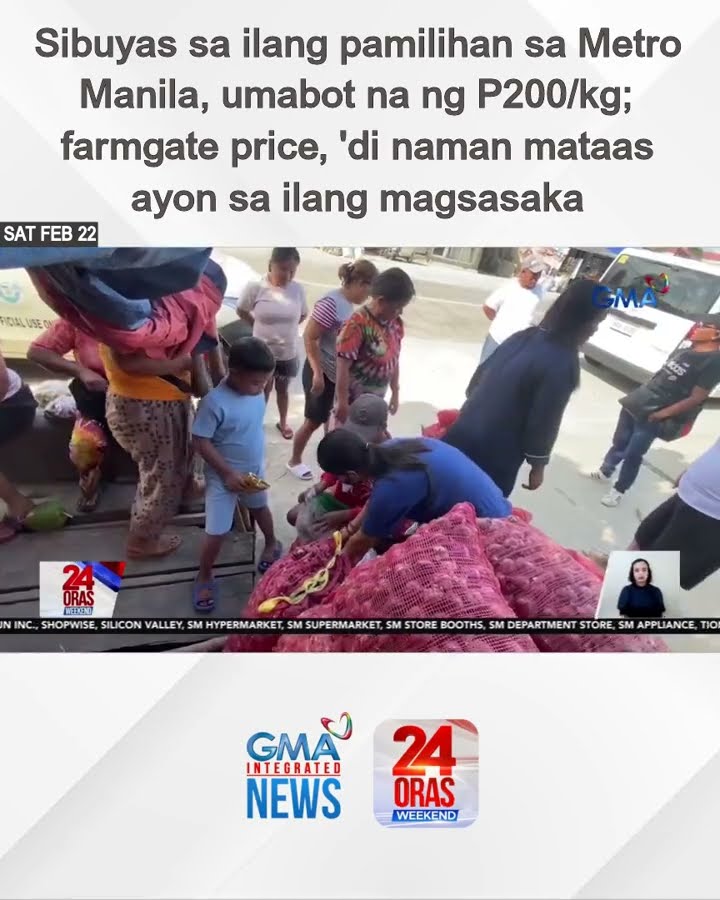 Sibuyas sa ilang pamilihan sa Metro Manila, umabot na ng P200/kg; farmgate... | 24 Oras Weekend