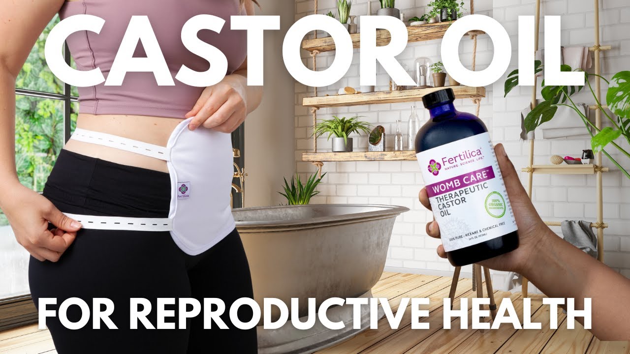 Castor Oil Therapy for Reproductive Health YouTube