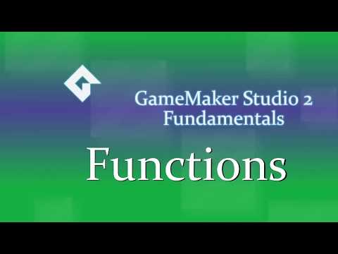 Functions | GMS2 Fundamentals