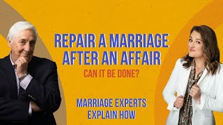 Can You Repair A Marriage After An Affair?