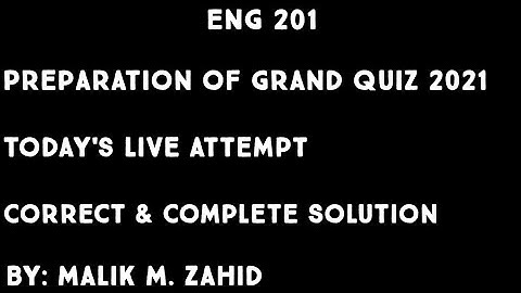 ENG 201 Full Preparation of Grand Quiz 2021 / Most Important & Frequently Asked Question / Fall 2021