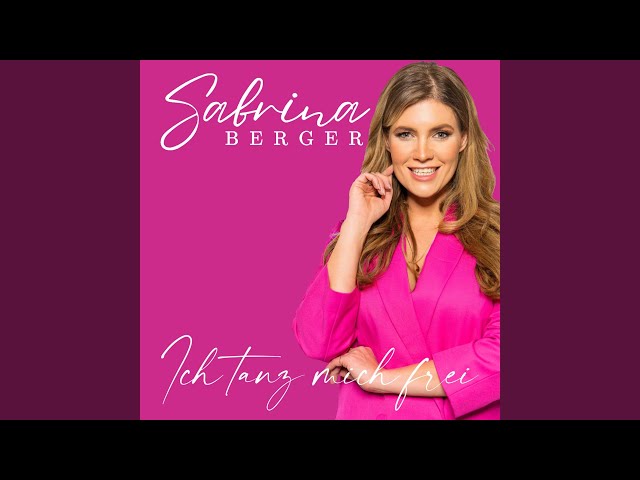 Sabrina Berger - Ich Tanz Mich Frei
