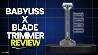 Babyliss X Blade Trimmer By Babyliss Review: Everything You Need To Know! Is It Worth Buying?