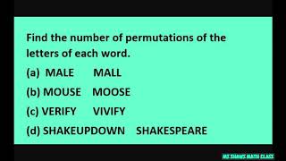 Find the number of permutations of the letters of each word. Combinatorics