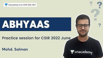 Abhyaas | Practice session for CSIR 2022 June examination | Mohd Salman