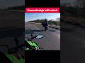 kawasaki #whellie #shorts