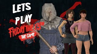 Lets Play - Friday the 13th: The Game - How NOT To Kill Jason - 3/18/19