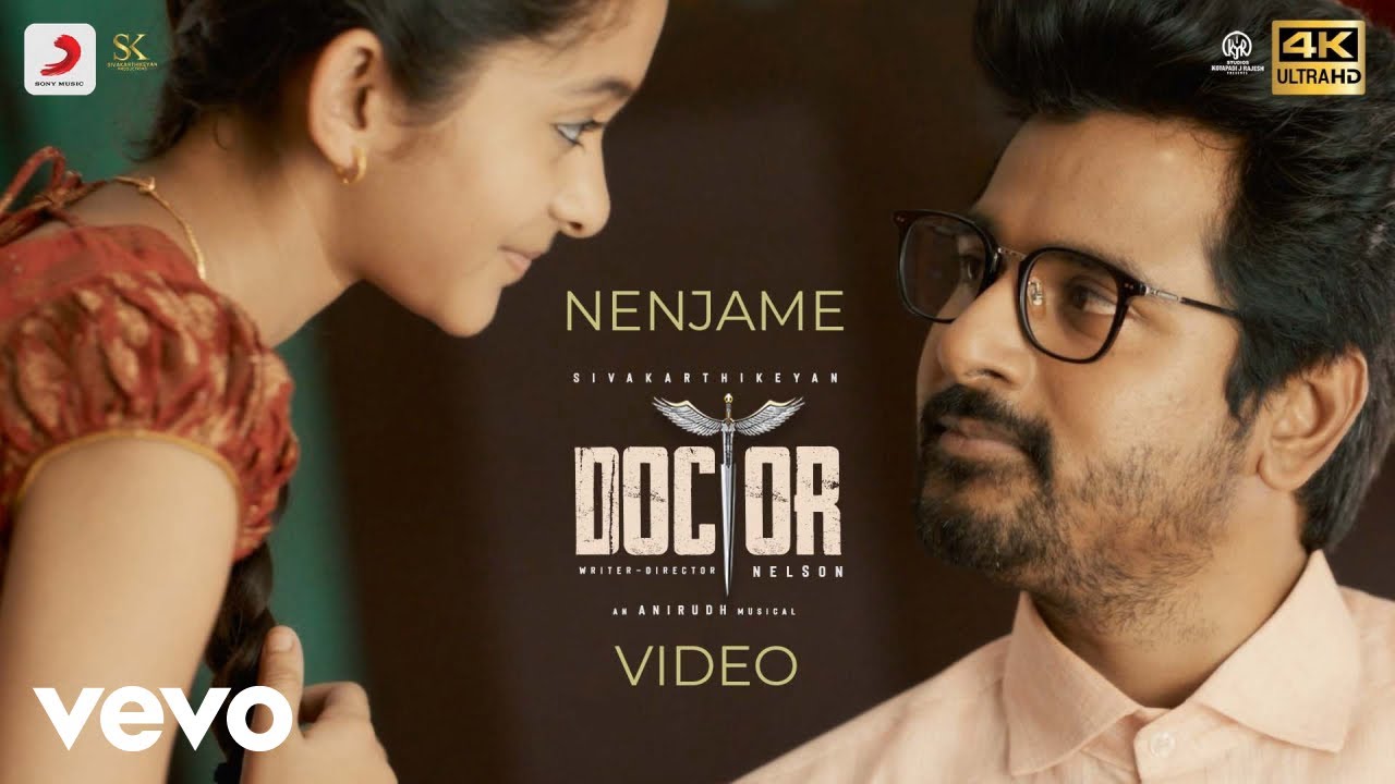 Doctor   Nenjame Video  Sivakarthikeyan  Anirudh Ravichander  Nelson