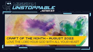 LOVE THE LORD YOUR GOD WITH ALL YOUR HEART | 3CK Craft of the Month 08.28.2022