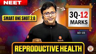 REPRODUCTIVE HEALTH CLASS 12 SMART ONE SHOT | COMPLETE CHAPTER REVISION | NEET | BY MD SIR