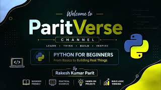 Python for Beginners | Lecture 3: Practice, Expressions & Data Types | ParitVerse