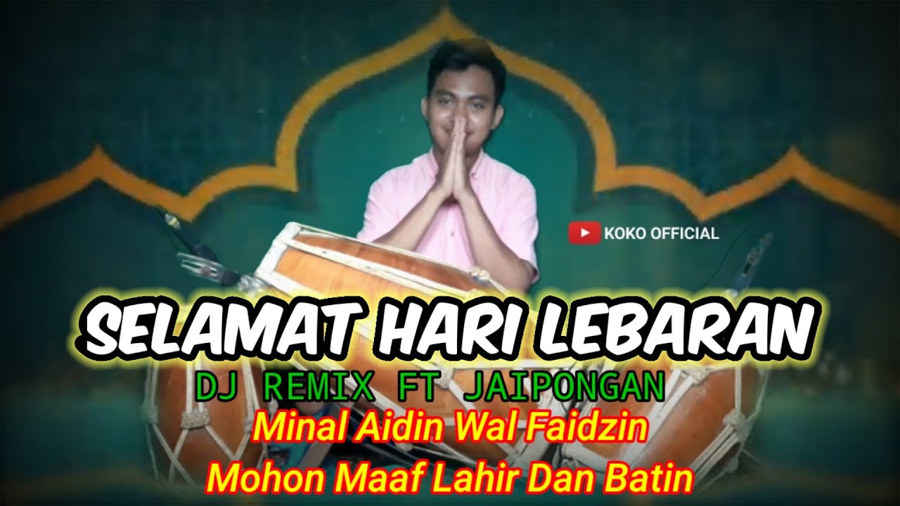 DJ SELAMAT HARI LEBARAN - JAIPONG REMIX FULL BASS 2020 - YouTube