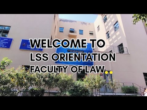 LSS ORIENTATION PROGRAM || FACULTY OF LAW DELHI UNIVERSITY || LC1 LC2 ...
