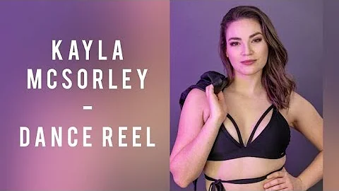Kayla McSorley - Dance Reel