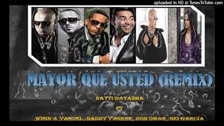 Mayor Que Usted (Remix Edit) - Natti Natasha ft Wisin & Yandel, Daddy Yankee, Don Omar, Nio García