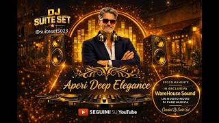 DJ Suite Set – Aperi Deep Elegance | Deep House • Funky Soul • Garage