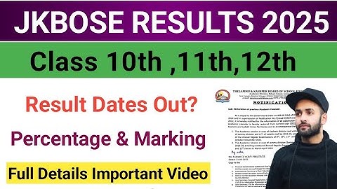 Jkbose Class 10th 11th 12th Result 2025 | Dates Out Full Information| Percentage Marking Grace Marks