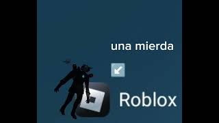 crítica destructiva a Roblox @sup_isthefanclay @Titan_Tv_man3 @Camera_man48512