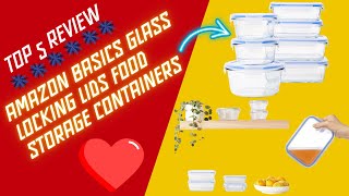 ✔Amazon Basics Glass Locking Lids Food Storage Containers - Review