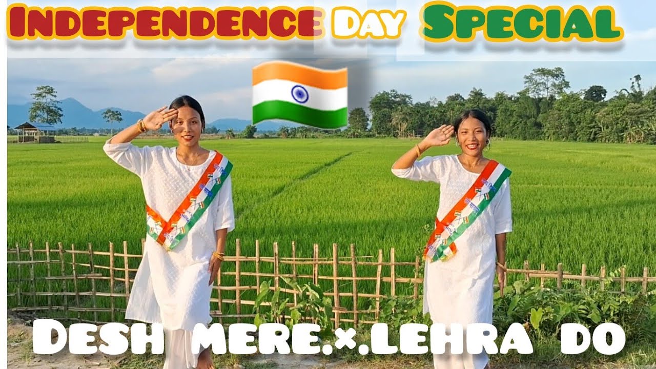 Desh mere × lehra Do / Independence Day Special / Dance cover ...